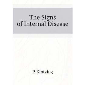 

Книга The Signs of Internal Disease
