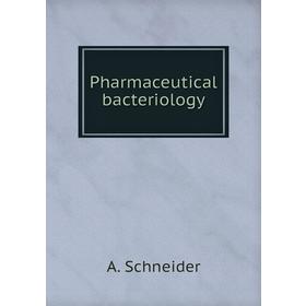 

Книга Pharmaceutical bacteriology