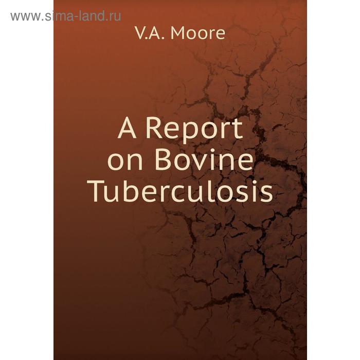 фото A report on bovine tuberculosis книга по требованию
