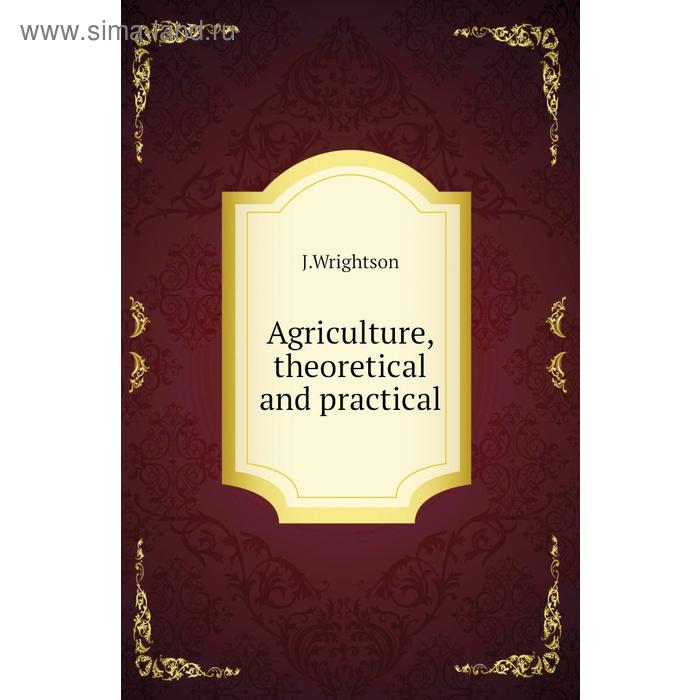 фото Agriculture, theoretical and practical книга по требованию