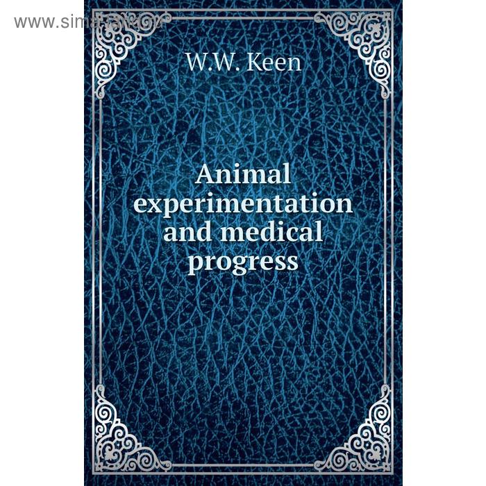 фото Animal experimentation and medical progress книга по требованию