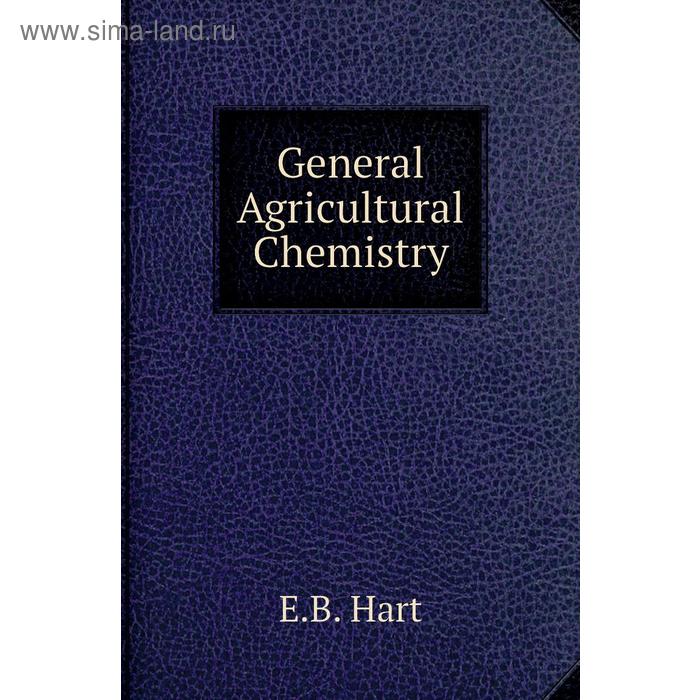 фото General agricultural chemistry книга по требованию