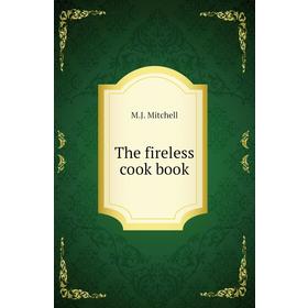 

Книга The fireless cook book