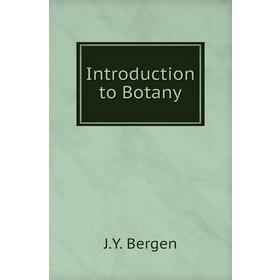 

Книга Introduction to Botany