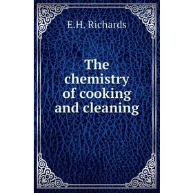 

Книга The chemistry of cooking and cleaning
