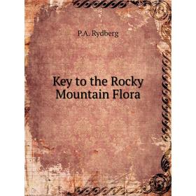 

Книга Key to the Rocky Mountain Flora