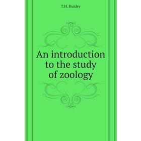 

Книга An introduction to the study of zoology