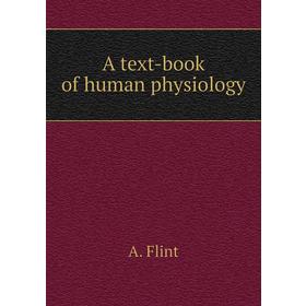 

Книга A text-book of human physiology