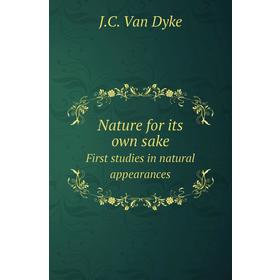 

Книга Nature for its own sakeFirst studies in natural appearances