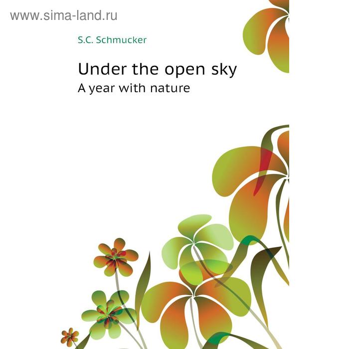 фото Under the open skya year with nature книга по требованию