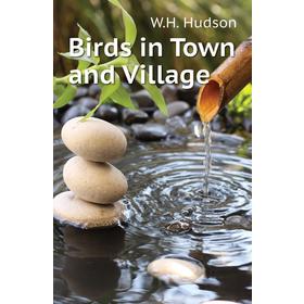 

Книга Birds in Town and Village
