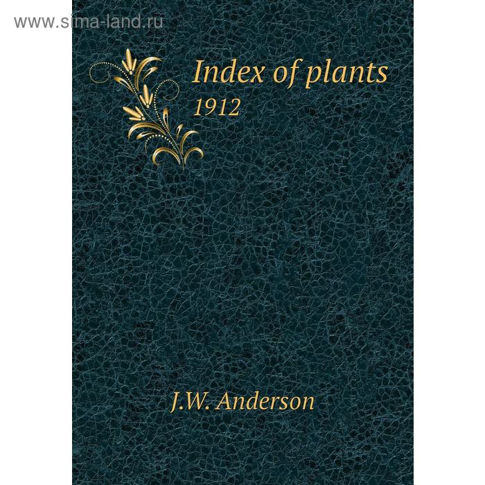 фото Index of plants1912 книга по требованию