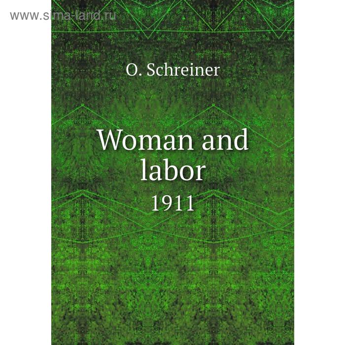 фото Woman and labor1911 книга по требованию