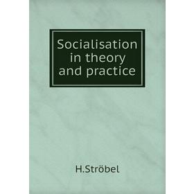 

Книга Socialisation in theory and practice