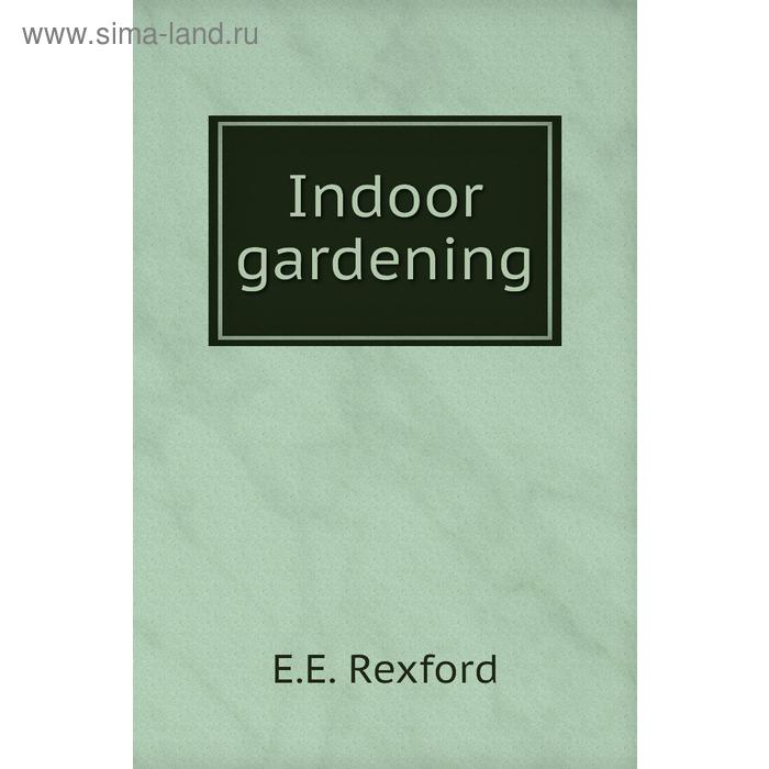 фото Indoor gardening книга по требованию