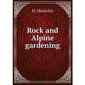 

Книга Rock and Alpine gardening