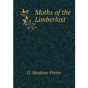 

Книга Moths of the Limberlost