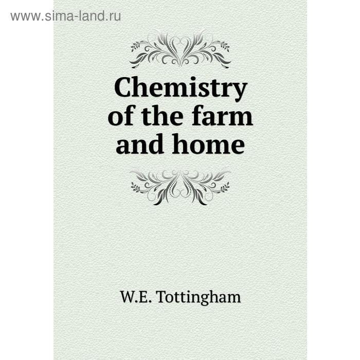 фото Chemistry of the farm and home книга по требованию