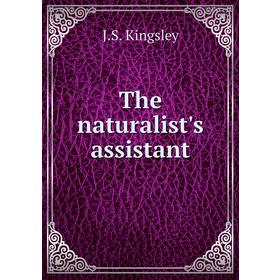

Книга The naturalist's assistant