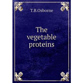 

Книга The vegetable proteins