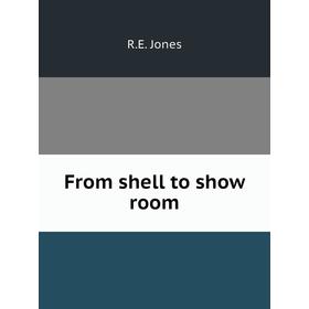 

Книга From shell to show room