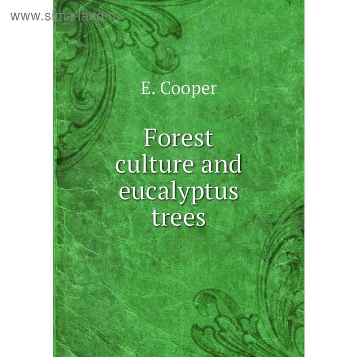 фото Forest culture and eucalyptus trees книга по требованию