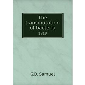 

Книга The transmutation of bacteria 1919
