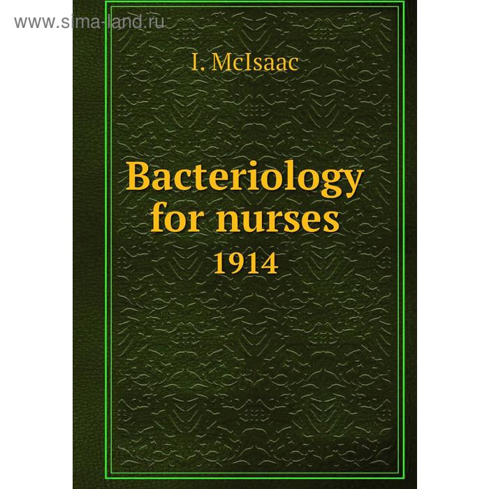 фото Bacteriology for nurses1914 книга по требованию