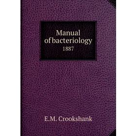 

Книга Manual of bacteriology1887