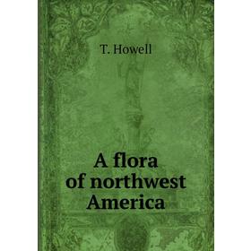 

Книга A flora of northwest America