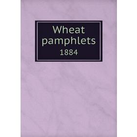 

Книга Wheat pamphlets1884