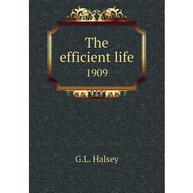 

Книга The efficient life1909
