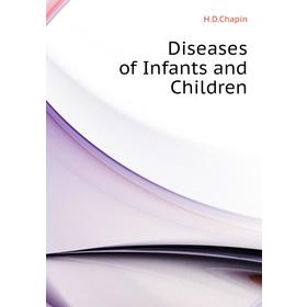 

Книга Diseases of Infants and Children
