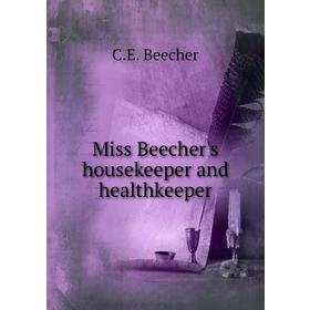 

Книга Miss Beecher's housekeeper and healthkeeper