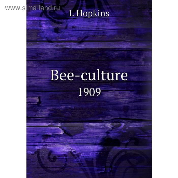 фото Bee-culture1909 книга по требованию