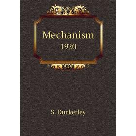 

Книга Mechanism 1920