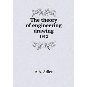 

Книга The theory of engineering drawing 1912