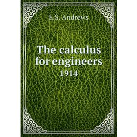 

Книга The calculus for engineers 1914