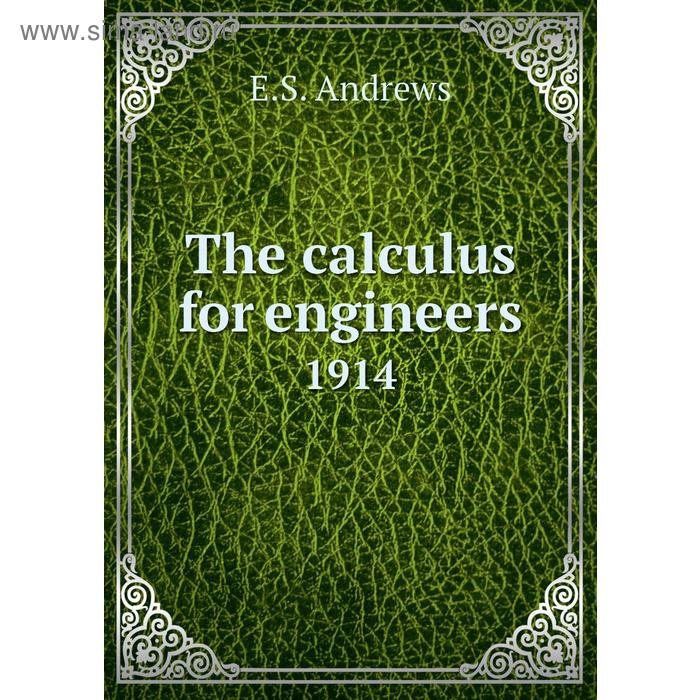 фото The calculus for engineers 1914 книга по требованию