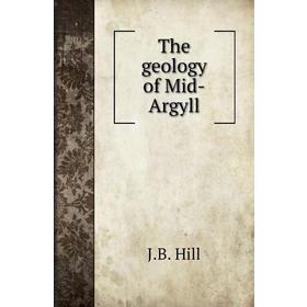 

Книга The geology of Mid-Argyll