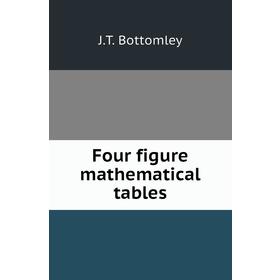 

Книга Four figure mathematical tables