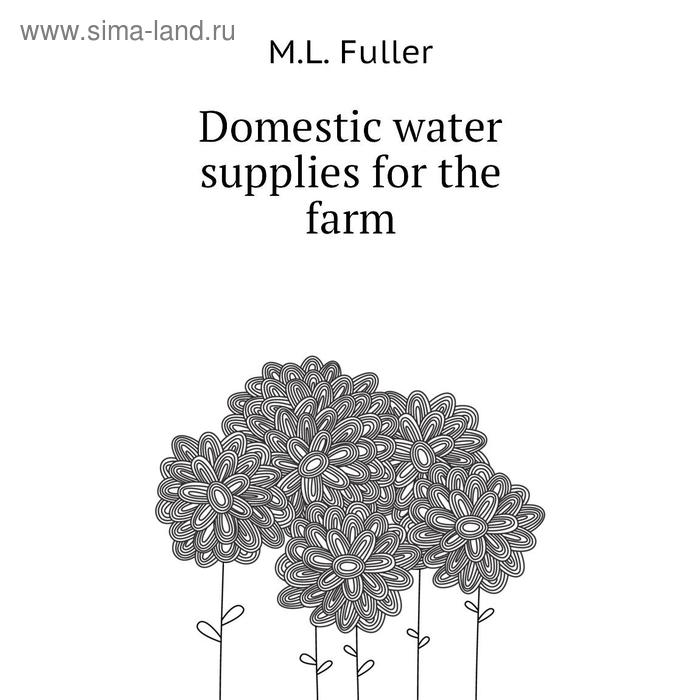 фото Domestic water supplies for the farm книга по требованию