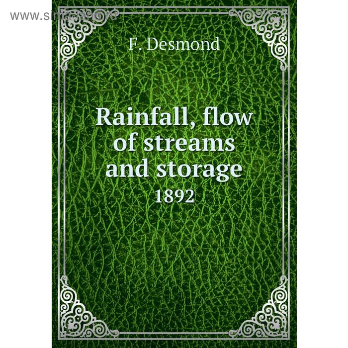 фото Rainfall, flow of streams and storage 1892 книга по требованию