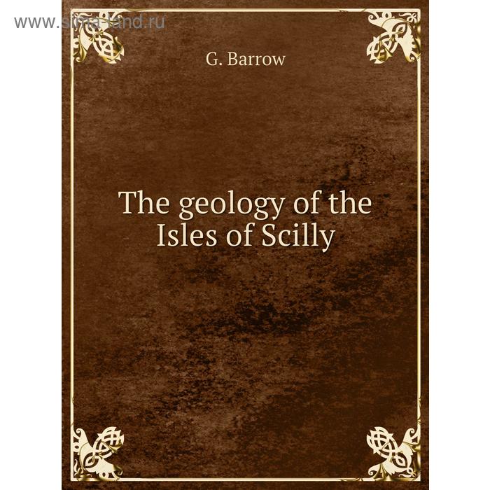 фото The geology of the isles of scilly книга по требованию