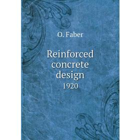 

Книга Reinforced concrete design1920