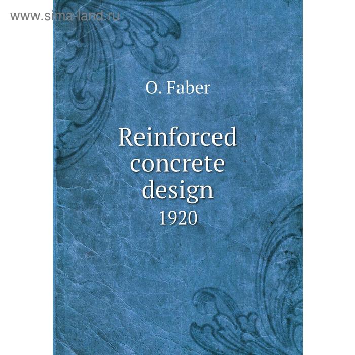 фото Reinforced concrete design1920 книга по требованию