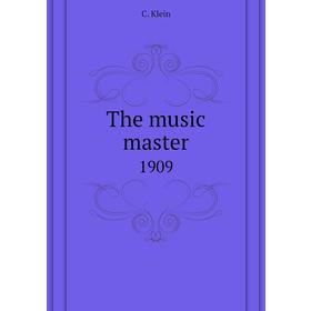 

Книга The music master1909