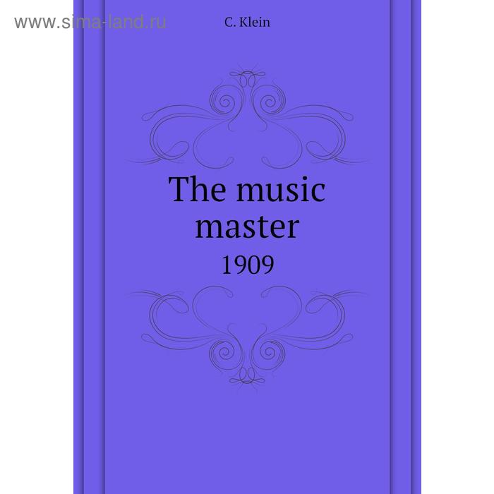 фото The music master1909 книга по требованию