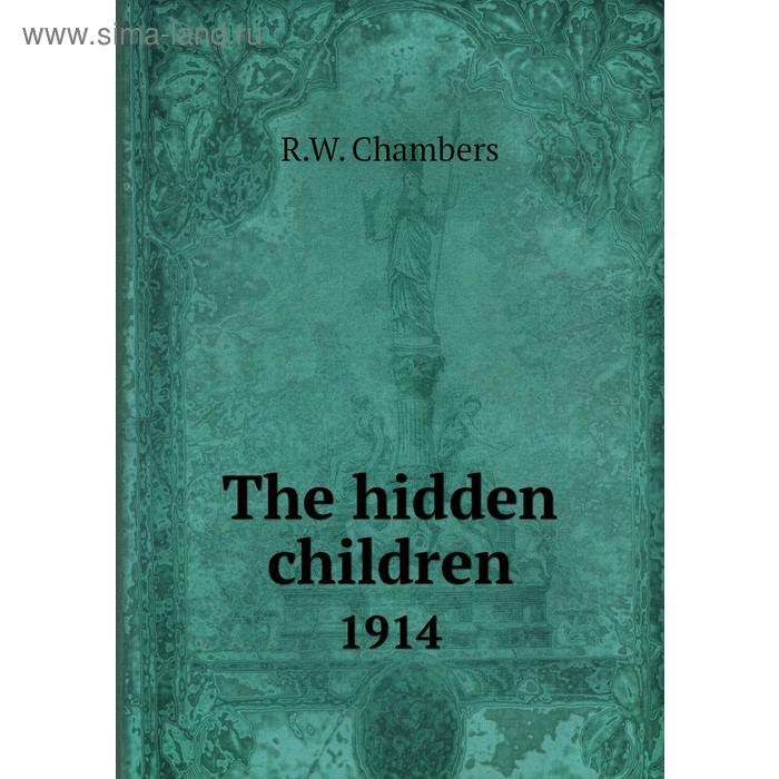 фото The hidden children1914 книга по требованию