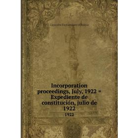 

Книга Incorporation proceedings, July, 1922 = Expediente de constitución, julio de 1922 1922. Caracoles Tin Company of Bolivia
